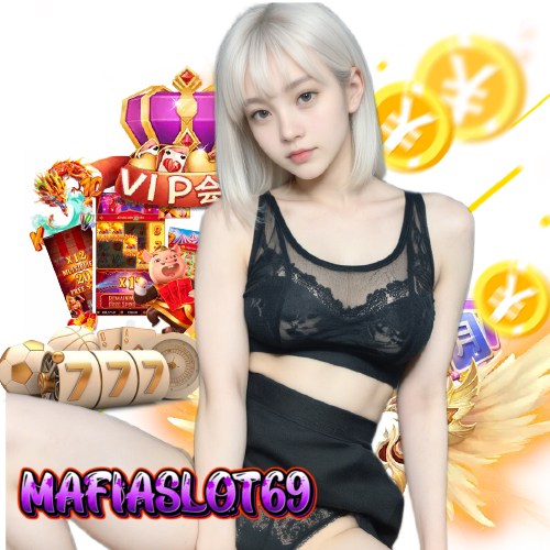 mafiaslot69 แตกง่าย